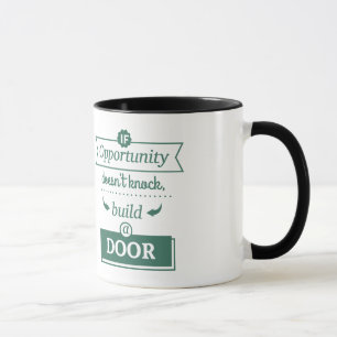 Mug Si l'opportunité ne frappe pas construire une port