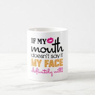 Mug Si Ma Bouche Ne Le Dit Pas Mon Visage