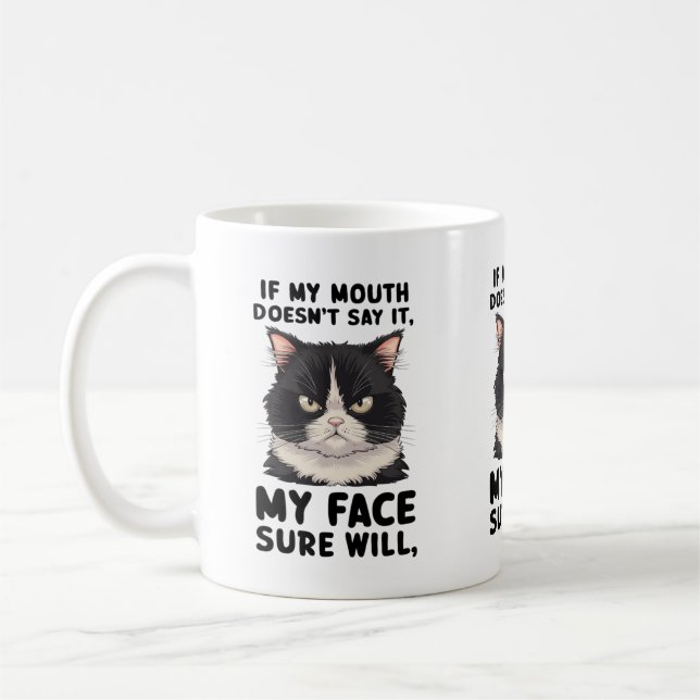 Mug Si ma bouche ne le dit pas, mon visage le fera sûr (Gauche)