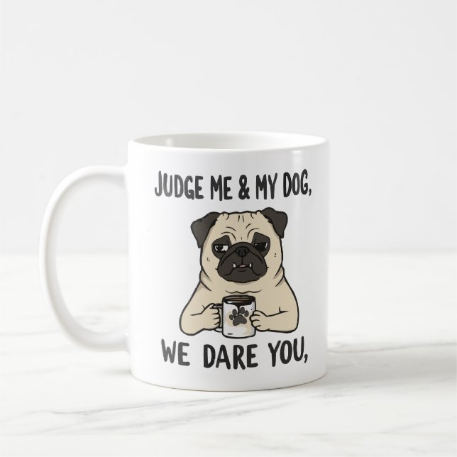 Mug Si mon chien vous déteste, moi aussi – Chien et ca (Gauche)