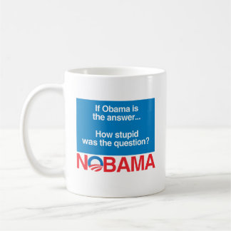 MUG SI OBAMA ÉTAIT LA RÉPONSE COMBIEN STUPIDE ÉTAIT LE