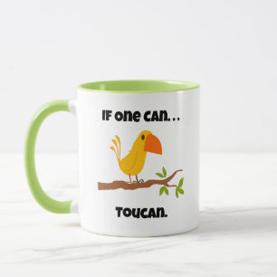 Mug Si On Le Peut. ...Toucan, Drôle Pun Caricature