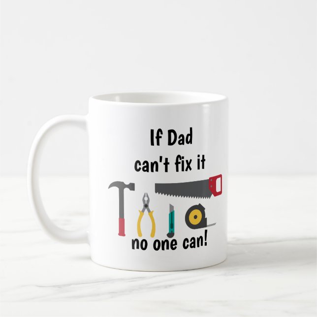 Mug Si papa ne peut pas le réparer Citation amusante p (Gauche)