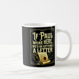 Mug Si Paul était là, nous aurions une conception de l