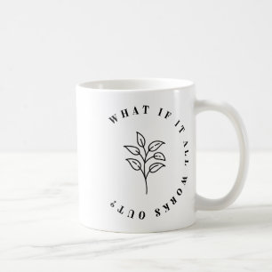 Mug Si Tout Fonctionne Avec Les Citations Florales Pou