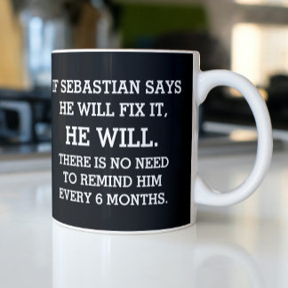 Mug Si Un Homme Dit Qu'Il Va Le Corriger - Nom Personn