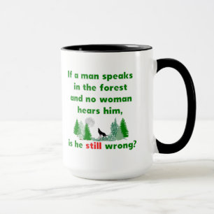 Mug Si un homme parle dans la forêt comique attaquez