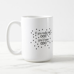 Mug Si vous aviez un TOC, vous auriez un TCO