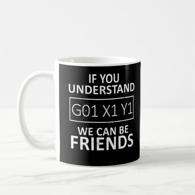 Mug Si Vous Comprenez Que Nous Pouvons Être Amis CNC M (Gauche)