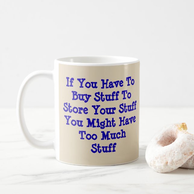 Mug Si Vous Devez Acheter Des Stuff Pour Stocker Des S (Avec donut)