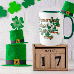 Mug Si vous êtes assez chanceux pour être irlandais