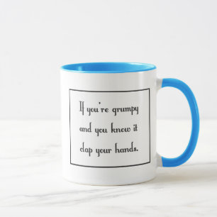 Mug Si vous êtes grincheux et vous le savez
