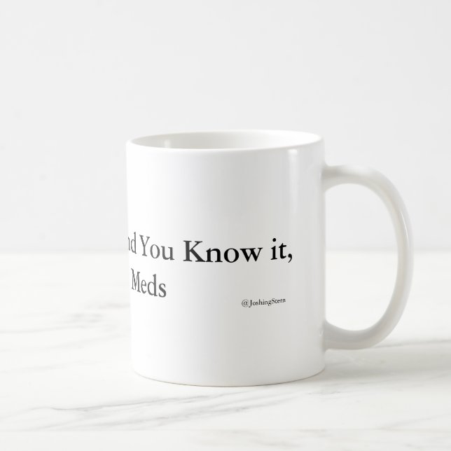 Mug Si vous êtes heureux et vous le savez, c'est votre (Droite)