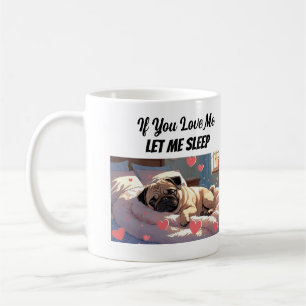 Mug Si Vous M'Aimez Laissez-Moi Dormir Citation De Chi