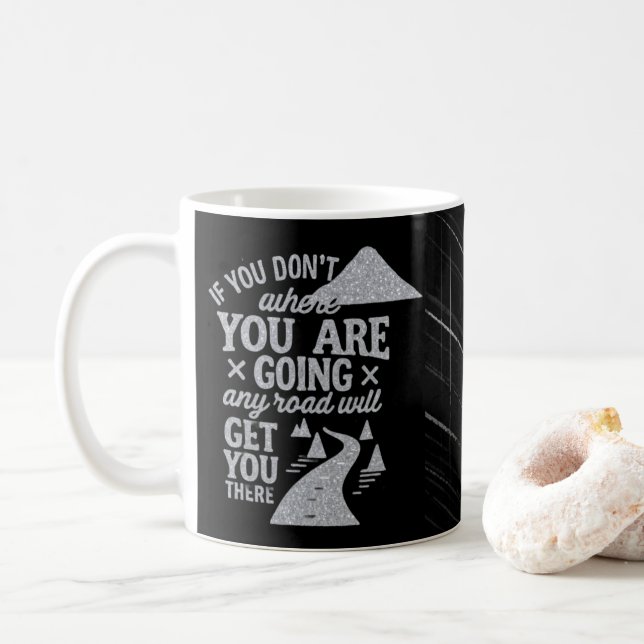 Mug Si vous ne savez pas où vous allez  (Avec donut)