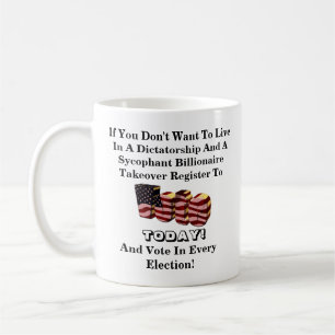 Mug Si vous ne voulez pas vivre dans une dictature....