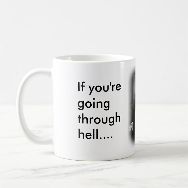 Mug Si vous passez par l'enfer (Gauche)