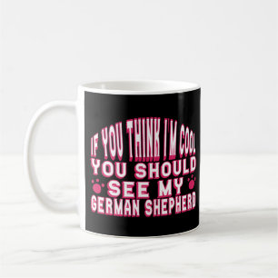 Mug Si vous pensez que je suis Cool, voir Mon berger a