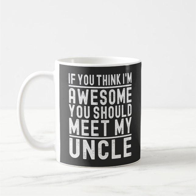 Mug Si vous pensez que je suis génial, vous devriez re (Gauche)