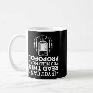 Mug Si vous pouvez lire ceci, Propofol Crna drôle