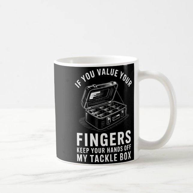 Mug Si Vous Préférez Vos Doigts Boîte à Leurres de Pêc (Droite)