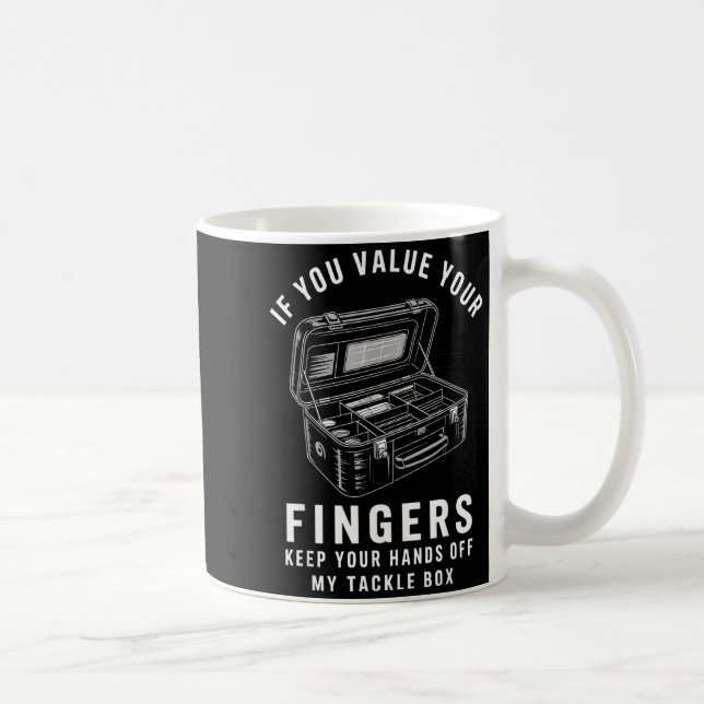 Mug Si Vous Préférez Vos Doigts Boîte à Leurres de Pêc (Droite)