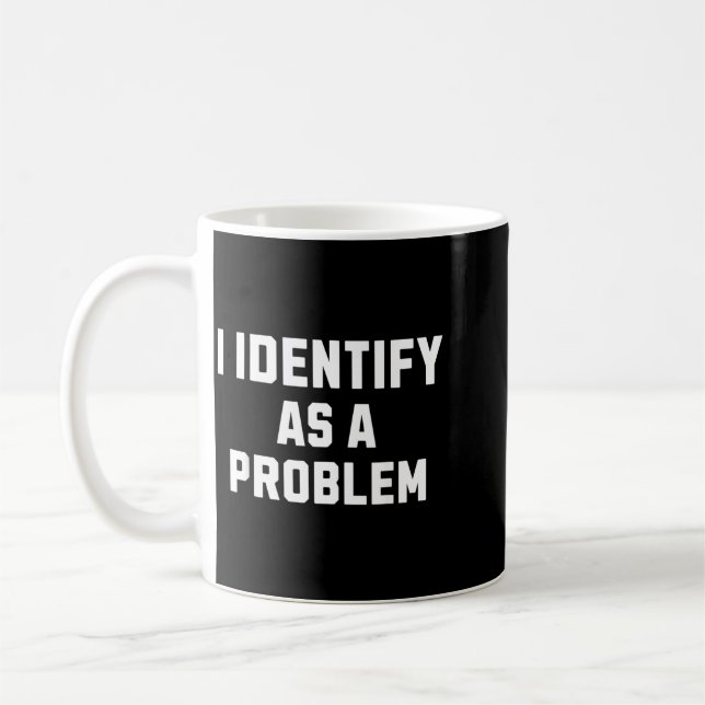 Mug S'identifier comme une citation drôle de humour sa (Gauche)
