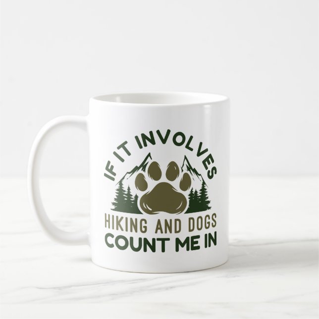 Mug S'Il Impliquait Des Randonnées Et Des Chiens Me Co (Gauche)