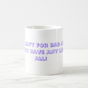 Mug S'il n'était pas pour la mauvaise chance, je n'en