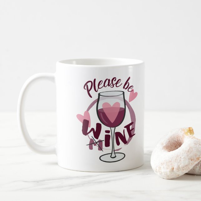 Mug S'il vous plaît être mon Vin Verre drôle Texte mig (Avec donut)