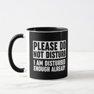 Mug S'Il Vous Plaît, Ne Dérangez Pas Suffisamment Je S