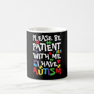 Mug S'il vous plaît soyez patient avec moi j'ai Sensi