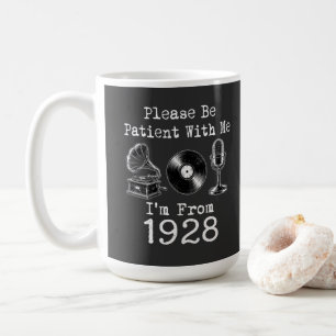 Mug S'il Vous Plaît Soyez Patient Je Suis De 1928 Anni