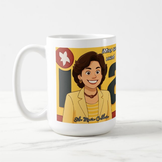 Mug Sila Maria Calderón : Mira que linda (Gauche)