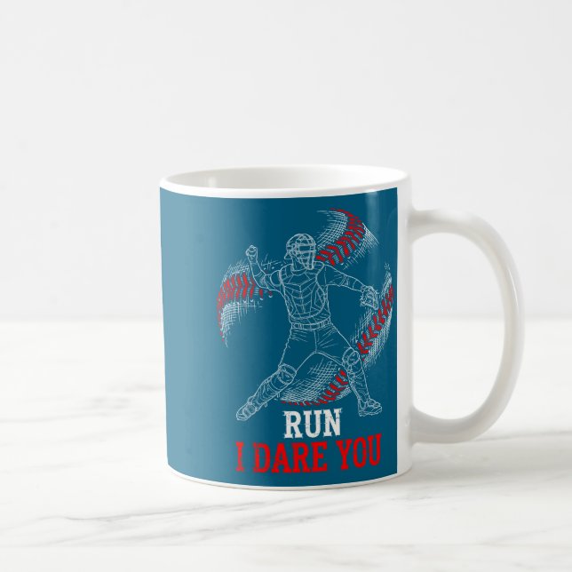 Mug Silly I Run You Dare Baseball Players Catcher Fans (Droite)