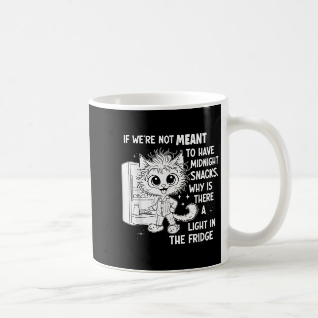 Mug S'Ils N'Étaient Pas Destinés À Avoir Des Snacks De (Droite)