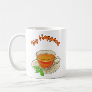 Mug Sip Happens - Tea lovers