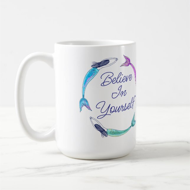 Mug Sirène - Croyez en vous-même  (Gauche)