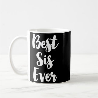 Mug Sis Ever Famille Drôle Mignon