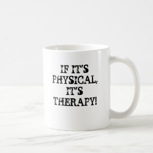 Mug S'IT'SPHYSICAL, IL est THÉRAPIE ! ,