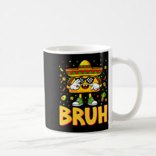Mug Six sept bruh cinco de mayo taco lunettes de solei