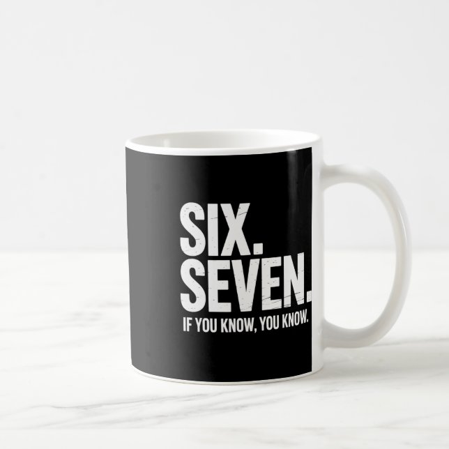 Mug Six Sept Si Vous Savez Vous Savez Drôle 67 Blague  (Droite)