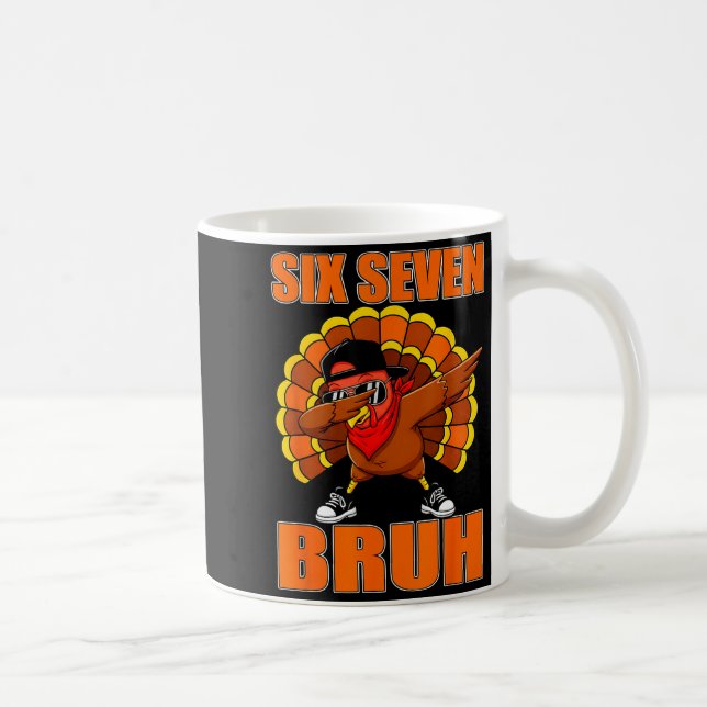 Mug Six Seven 67 Turkey Dabbing 6 7 Thanksgiving Men B (Droite)