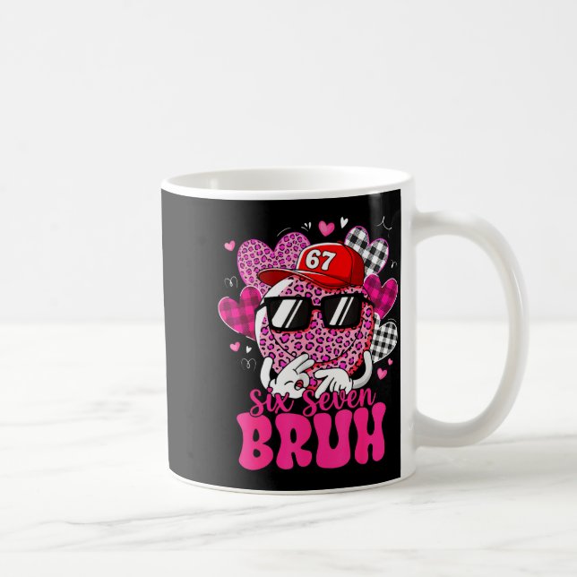 Mug Six Seven Bruh 67 Meme Smile Face Valentines Day B (Droite)
