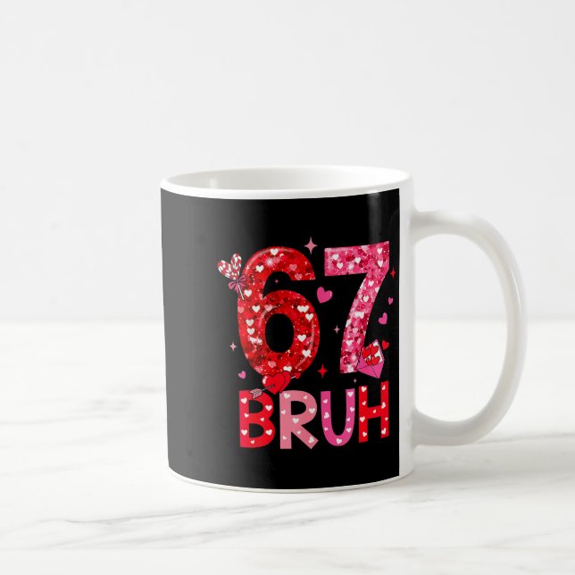 Mug Six Seven Bruh Drôle 67 Meme Saint-Valentin Hommes (Droite)