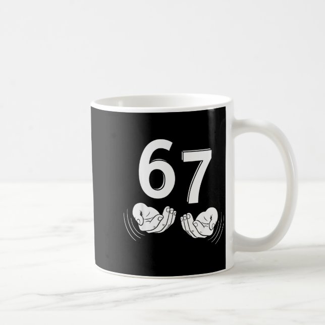 Mug Six Seven Hands 6-7 Meme 67 Men Women  (Droite)