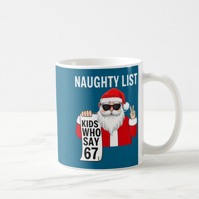 Mug Six Seven Meme Funny Christmas Naughty List Kids W (Droite)