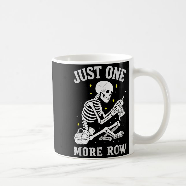 Mug Skeleton Crochet Crafter Tee Just One More Row  (Droite)