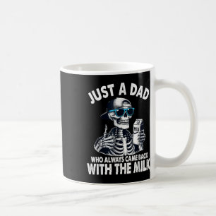 Mug Skeleton Drôle Juste Un Père Qui Est Toujours Reve