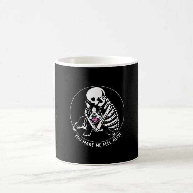 MUG SKELETON HUG BOSTON TERRIER VOUS ME FAITES SENTIR  (Centre)
